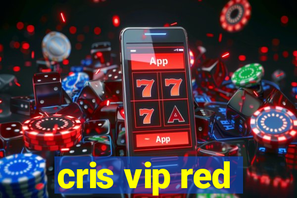 cris vip red